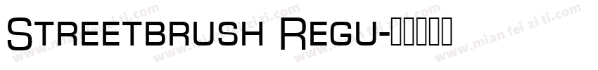 Streetbrush Regu字体转换